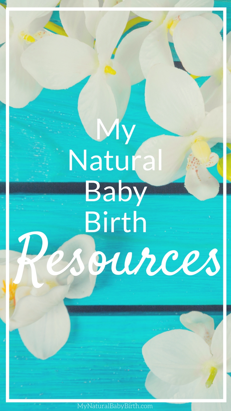My Natural Baby Birth Resources