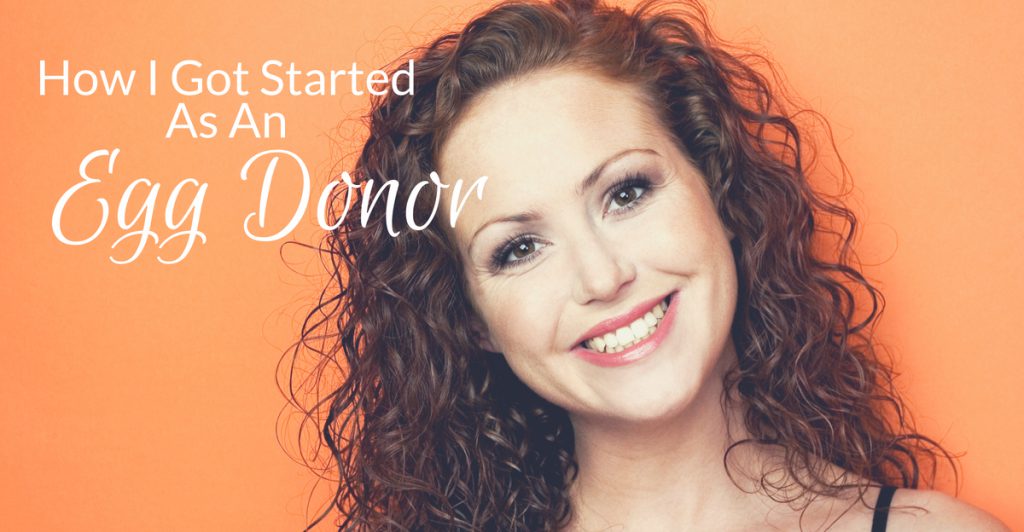 How I Got Started As An Egg Donor